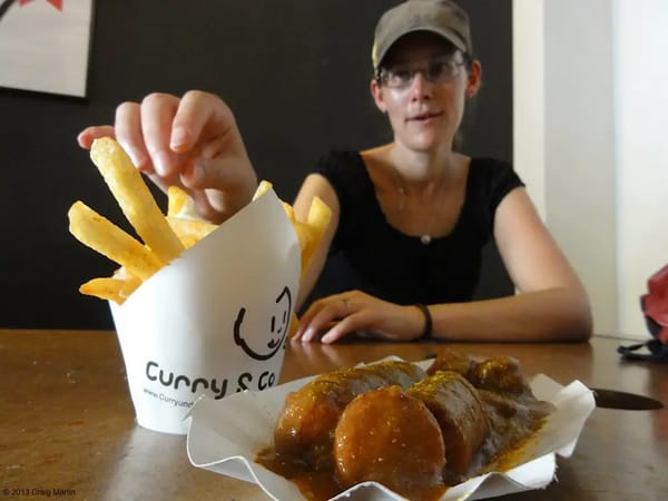 Great eats, like this currywurst with an unusual peanut sauce.
