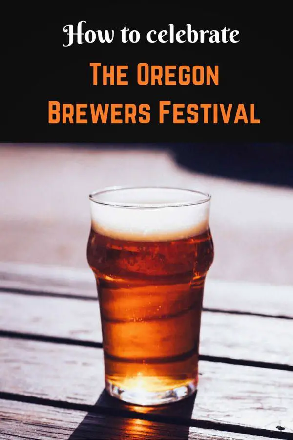 How To Celebrate The Oregon Brewers Festival Indie Travel Podcast