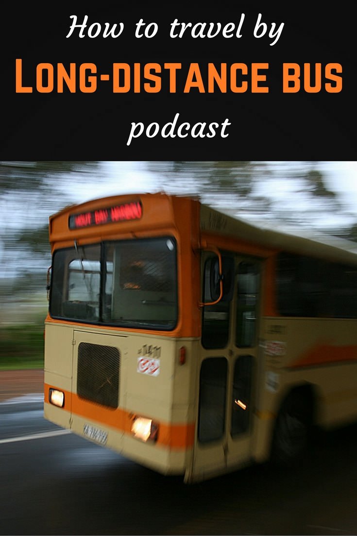 How to travel by long-distance bus podcast pinterest pin